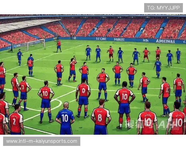 阿森纳拟把防守体系标准化以减少赛季波动——从优化到巩固,开启红蓝新篇章 阿森纳拟把防守体系标准化以减少赛季波动——从优化到巩固,开启红蓝新篇章